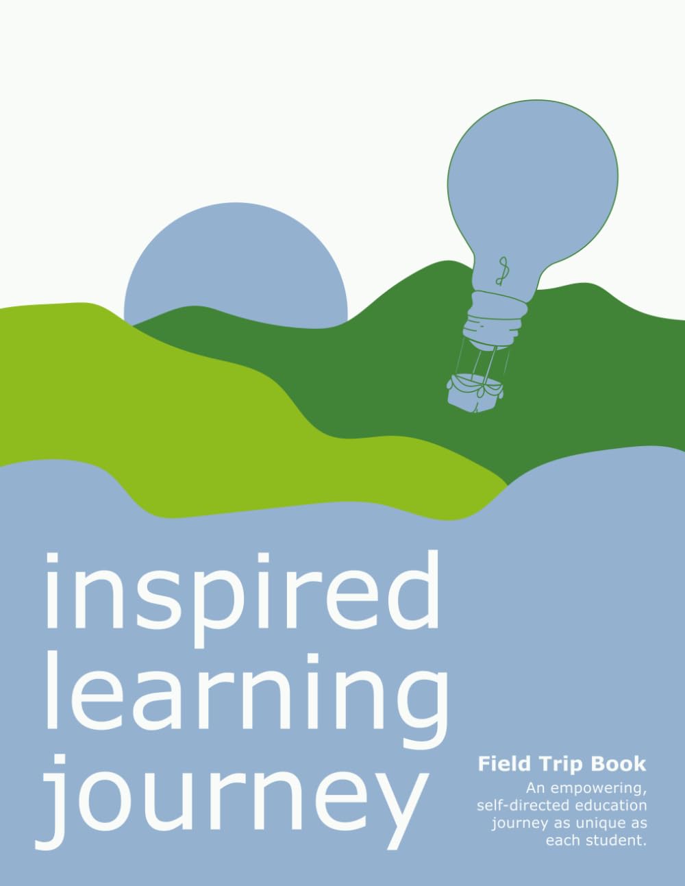 Field Trip Adventure Book: By Inspired Learning Journey