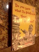 Do You Know What I'm Going to Do Next Saturday? 0394900316 Book Cover