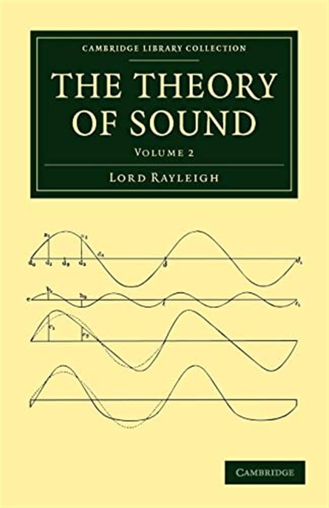 The Theory of Sound: Volume 2 (Cambridge Library Collection - Physical Sciences)