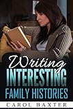 Writing Interesting Family Histories