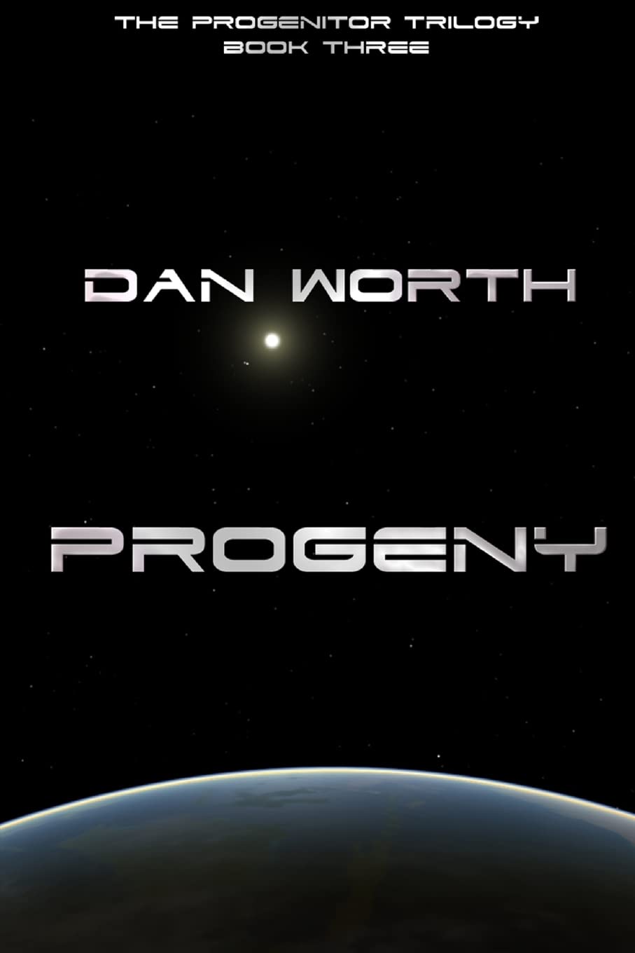 Progeny (The Progenitor Trilogy, Book Three): 3 (Progenitors Universe)