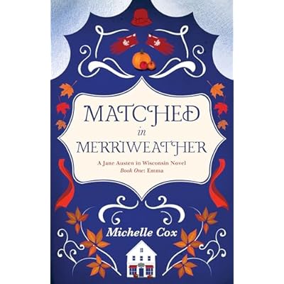 Matched in Merriweather: Jane Austen in Wisconsin