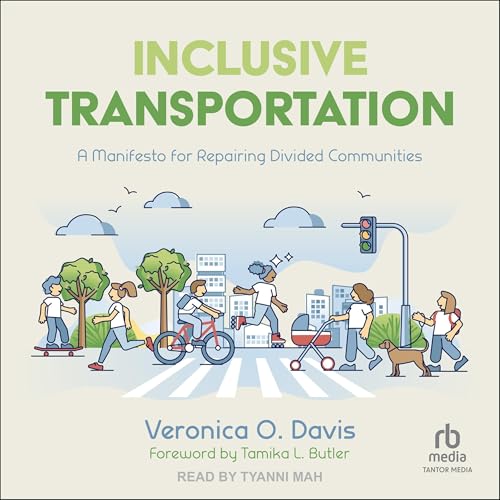 Inclusive Transportation by Veronica O. Davis, Tamika L. Butler - foreword episode artwork