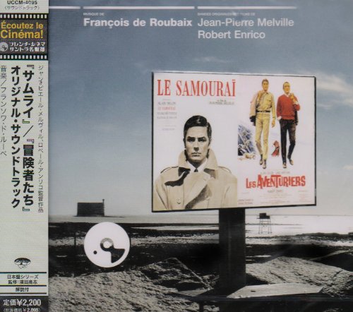 FRANÇOIS DE ROUBAIX ROBERT ENRICO JEAN-PIERRE ME - Les Aventuriers / Le Samouraï (Bandes Originales Des Films) - Disque CD
