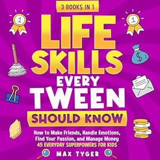 Life Skills Every Tween Should Know Audiobook By Max Tyger cover art