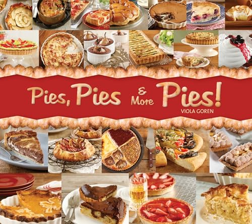 Pies, Pies & More Pies! 1936140446 Book Cover