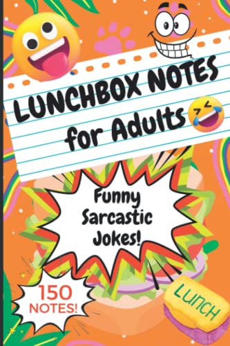 Lunchbox Notes for Adults: 150 Funny Sarcastic Lunch Box Jokes, Perfect Gag to Prank Coworkers & Colleagues! image 2