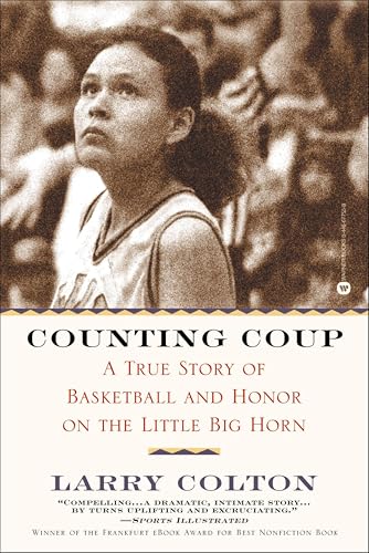 Counting Coup: A True Story of Basketball and Honor on the Little Big Horn