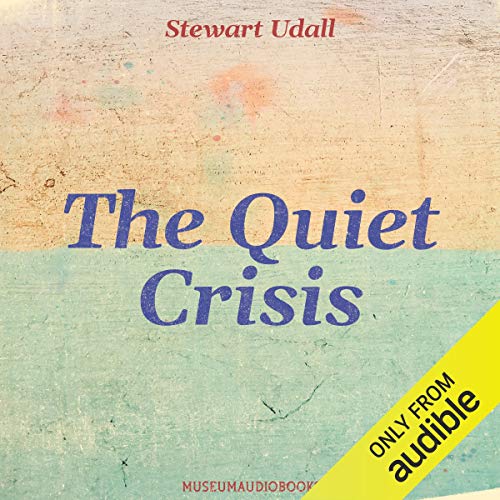The Quiet Crisis by Stewart Udall episode artwork