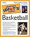 The Complete Idiot's Guide to Basketball