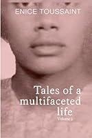 Tales of a multifaceted life Volume 2 1968230424 Book Cover
