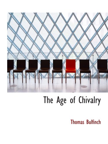 The Age of Chivalry