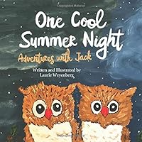 One Cool Summer Night: Adventures with Jack: Early Reader Edition 1723852953 Book Cover