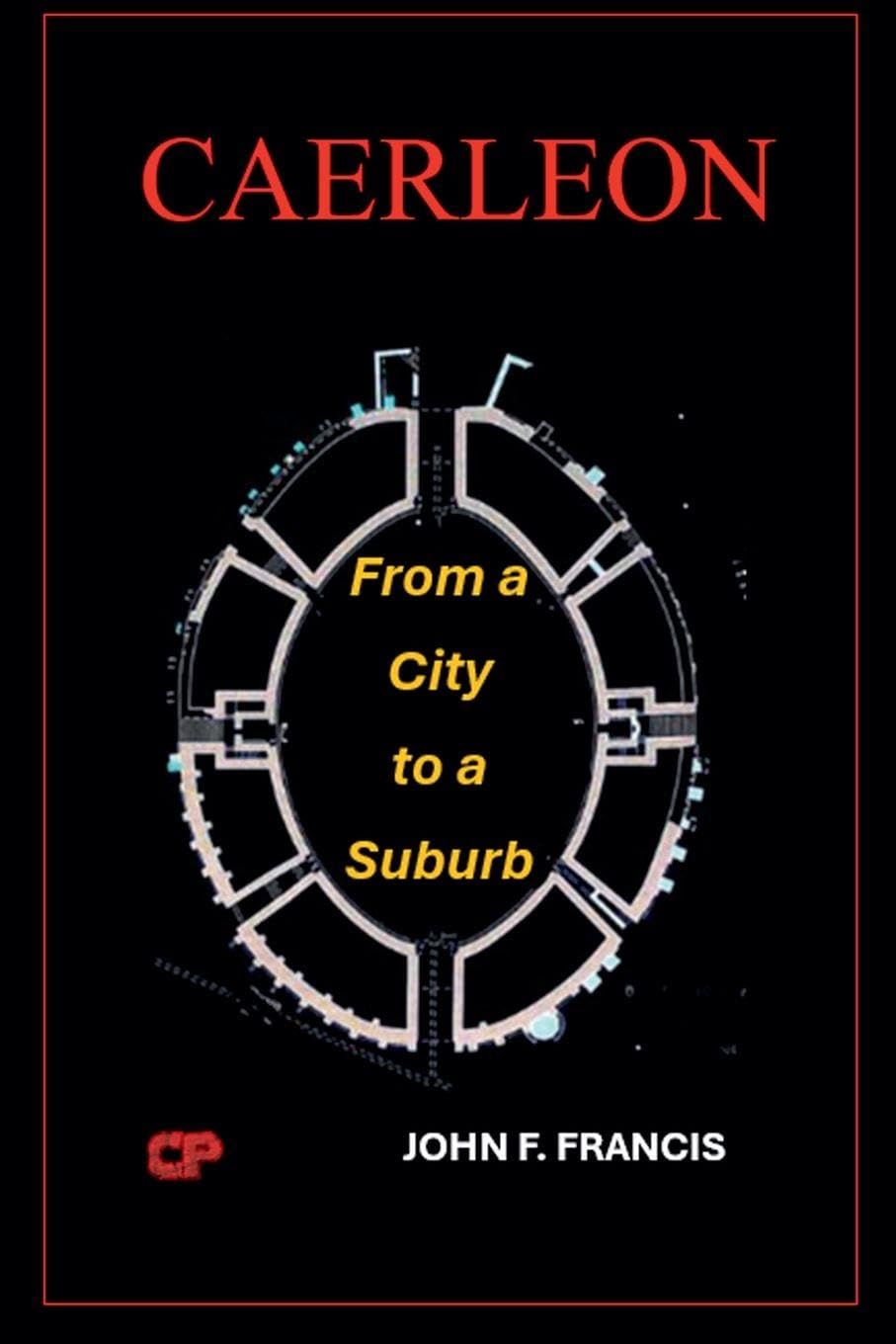 Caerleon: From a City to a Suburb