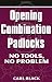Opening Combination Padlocks: No Tools, No Problem