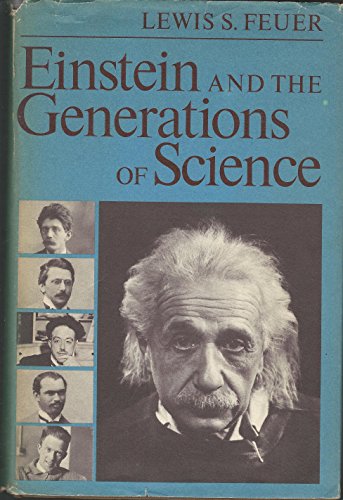 Einstein and the Generations of Science 0465018718 Book Cover