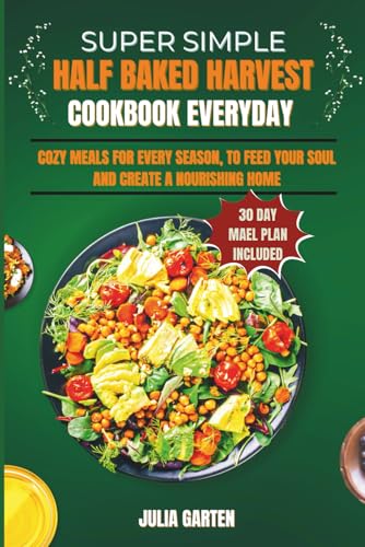 Super Simple Half-Baked Harvest