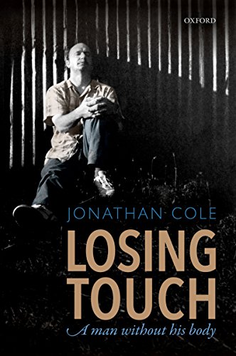  Losing Touch: A man without his body (English Edition)