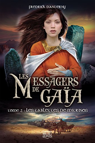 Télécharger Les Messagers de Gaïa 2 - Les tablettes de Mitrinos Gratuit