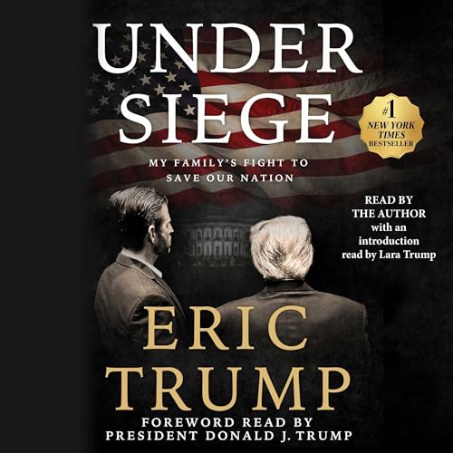 Under Siege Audiolibro Por Eric Trump, Donald J. Trump - introduction, Lara Trump - introduction arte de portada