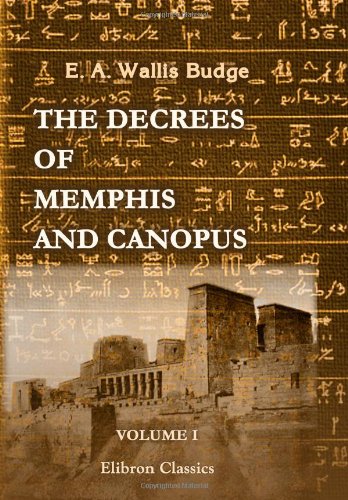 The Decrees of Memphis and Canopus: Volume 1. The Rosetta Stone