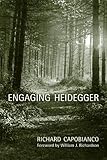 Engaging Heidegger (New Studies in Phenomenology and Hermeneutics)