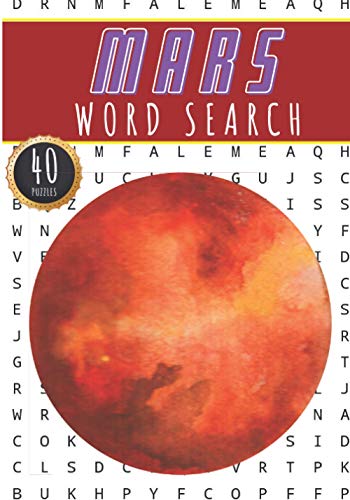 Mars Word Search: Space Word Search Book | 40 Fun Puzzles With Words Scramble for Adults, Kids and Seniors | More Than 300 Astronomical Words On The ... Solar System Terms and Astronomy Vocabulary Mars Word Search: Space Word Search Book | 40 Fun Puzzles With Words Scramble for Adults, Kids and Seniors | More Than 300 Astronomical Words On The ... Solar System Terms and Astronomy Vocabulary