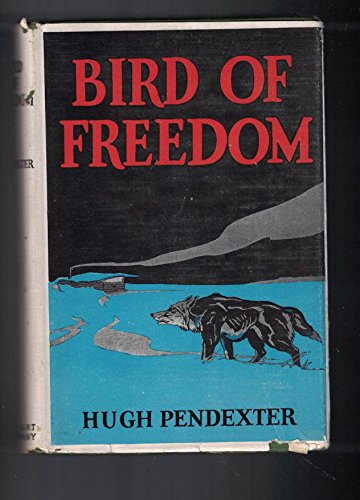 Bird of Freedom B0010VVE6C Book Cover