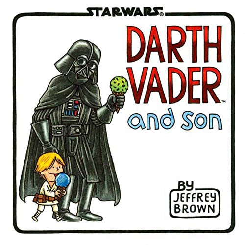 Darth Vader and Son by Jeffrey Brown(2012-04-01)