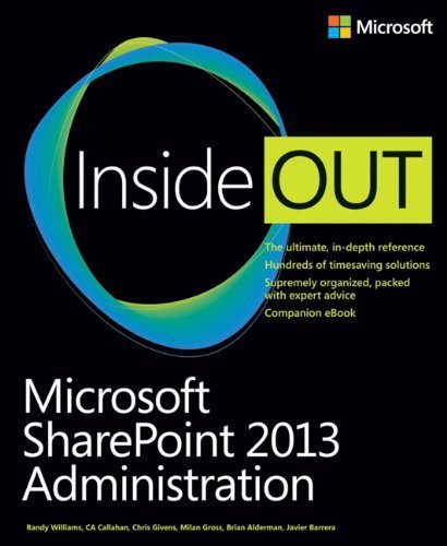 Microsoft SharePoint 2013 Administration Inside Out 1st edition by Williams, Randy, Callahan, CA, Givens, Chris, Gross, John Mi (2014) Paperback