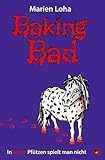  Baking Bad – In roten Pfützen spielt man nicht (Edition Totengräber)
