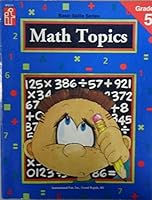Basic Skills Series: Math Topics, Grade 5 156822091X Book Cover