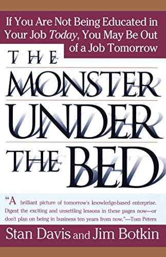 Monster Under The Bed (How Business Is Mastering the Opportunity of Knowledge for P)