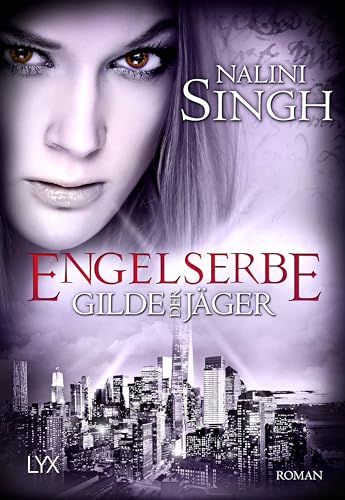 Gilde der Jäger - Engelserbe...