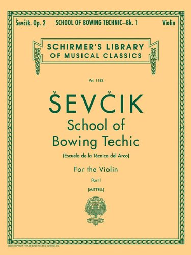 School of Bowing Technics, Op. 2 - Book 1: Schirmer Library of Classics Volume 1182 Violin Method