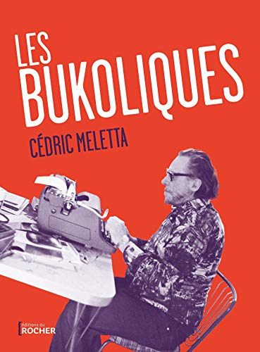 Les Bukoliques : Variations sur Bukowski Livre eBook France