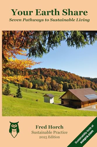 Your Earth Share: Seven Pathways to Sustainable Living (Sustainable Practices)