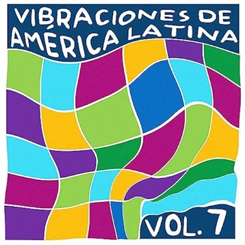 Vibraciones De Amrica Latina, Vol. 7