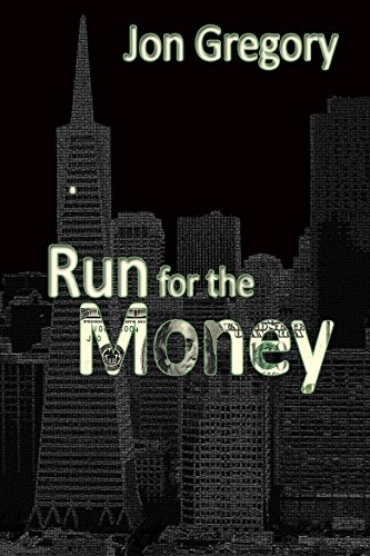 Run for the Money: A High Stakes Crime Thriller
