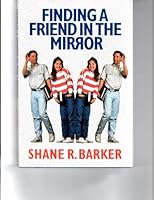 Finding a Friend in the Mirror 0875791786 Book Cover
