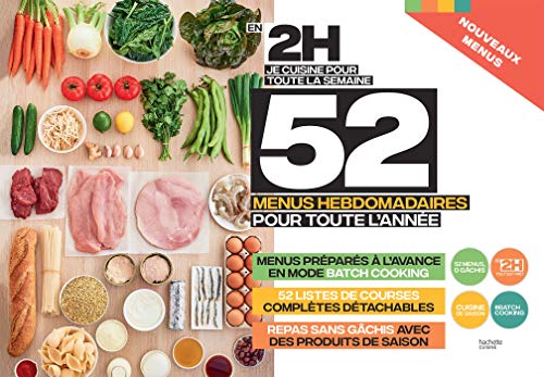 Télécharger En 2H je cuisine pour toute la semaine - 52 menus hebdomadaires pour toute l'année: Nouveaux menus Livre eBook France