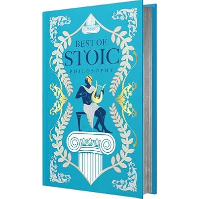 The Best of Stoic Philosophy
