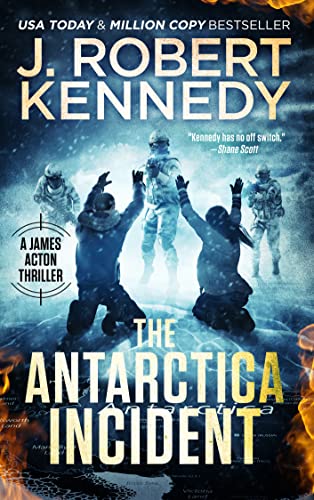 The Antarctica Incident (James Acton Thrillers Book 35)