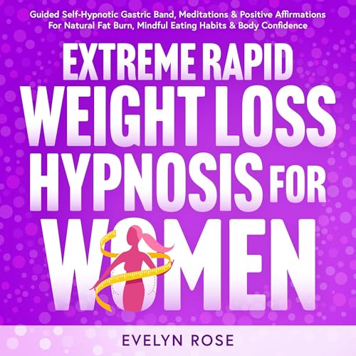 Extreme Rapid Weight Loss Hypnosis for Women by Evelyn Rose episode artwork