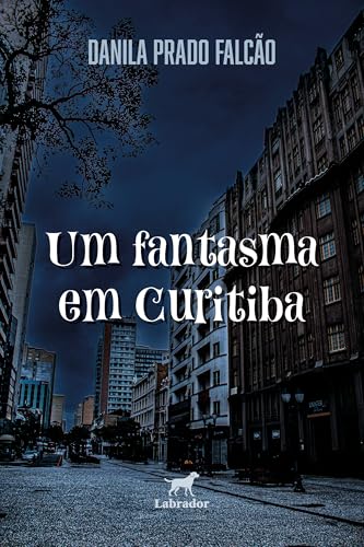 Um fantasma em Curitiba