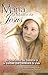 Maria, La Madre de Jesus (Spanish Edition)