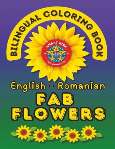 Fab Flowers- A Bilingual Coloring Book in English and Romanian: Second Edition (English-Romanian BCB's) image 2