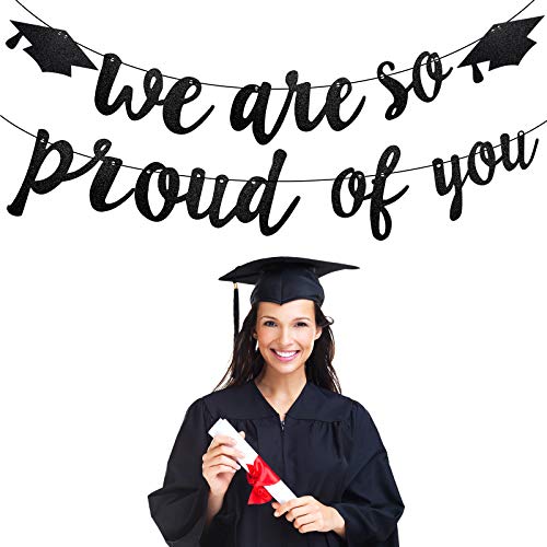 Graduation Party Decorations,Graduation Party Supplies 2021,Black Glittery We Are So Proud Of You Banner,Graduation Party Garland,No Assembly Required
