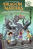 Curse of the Shadow Dragon: A Branches Book (Dragon Masters #23) (23)