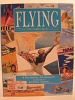 Flying The Golden Years 1855014645 Book Cover